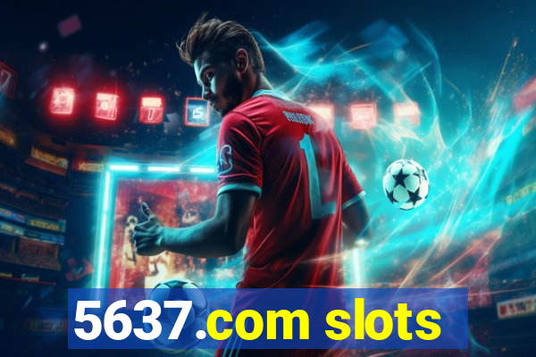 5637.com slots